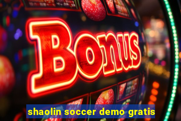 shaolin soccer demo gratis